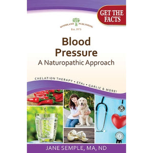 Woodland Publishing, Blood Pressure, Naturopathic Approach, 1 Book