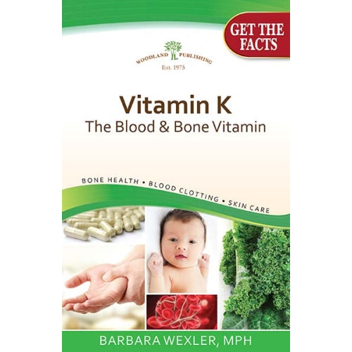 Woodland Publishing, Vitamin K, The Blood & Bone Vitamin, 1 Book
