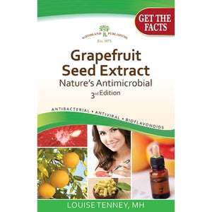 Woodland Publishing, Grapefruit Seed Extract, Nature's Antimicrobial 3rd Edition, 1 Book