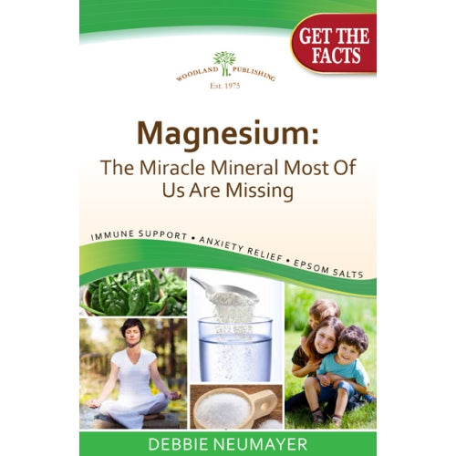 Woodland Publishing, Magnesium: The Miracle Mineral Most of Us Are Missing, 1 Book